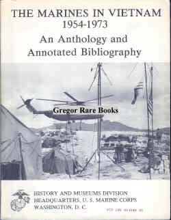 Item #20856 The Marines in Vietnam 1954-1973. An Anthology and Annotated Bibliography. Vietnam...
