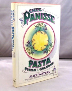 Item #21618 Chez Panisse: Pizza, Pasta & Calzone. Cookery, Alice Waters, Patricia Curtan, Martine...