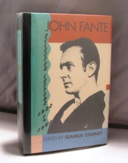 Item #21785 Selected Letters: 1932-1981. Edited by Seamus Cooney. John Fante