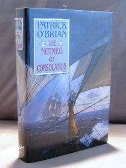 Item #21828 The Nutmeg of Consolation. Nautical Fiction, Patrick O'Brian
