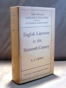 Item #21834 English Literature in the Sixteenth Century. C. S Lewis