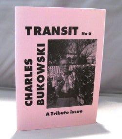 Item #21972 Transit No 6. A Tribute Issue. Charles Bukowski