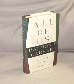 Item #22197 All of Us: The Collected Poems. Raymond Carver
