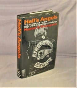Item #22301 Hell's Angels. The Strange and Terrible Saga of the Outlaw Motorcycle Gangs. Hunter...