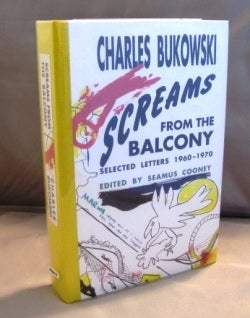 Item #22317 Screams From the Balcony: Selected Letters 1960-1970. Charles Bukowski
