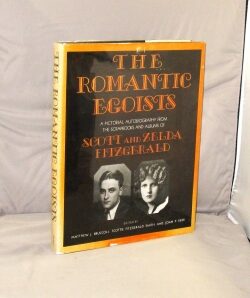 Item #22482 The Romantic Egoists. A Pictorial Autobiography from the Scrapbooks and Albums. F....