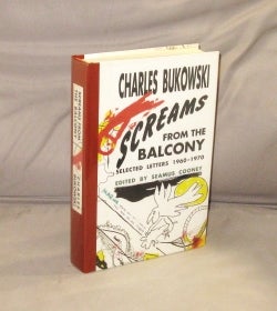 Item #22605 Screams From the Balcony. Selected Letters 1960-1970. Charles Bukowski