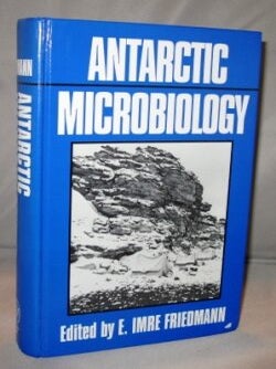 Item #22662 Antarctic Microbiology. Antarctic Ecology, Imre Friedmann