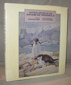 Item #22666 Natural History of the Antarctic Peninsula. Illustrations by Lucia deLeiris....