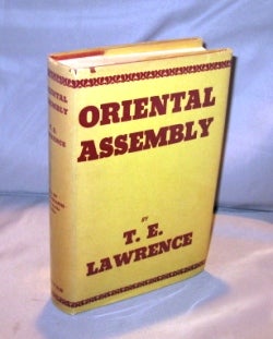 Item #22786 Oriental Assembly. Middle East History, T. E. Lawrence.