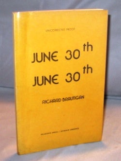 Item #22889 June 30th, June 30th: Poems. Beat Poetry, Richard Brautigan