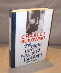 Item #22947 The Night Torn Mad with Footsteps: New Poems. Charles Bukowski