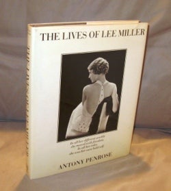 Item #22984 The Lives of Lee Miller. Photography, Antony Penrose.