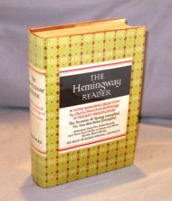 Item #23122 The Hemingway Reader. A Wide-Ranging Selection by Charles Poore. Ernest Hemingway