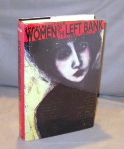 Item #23170 Women of the Left Bank: Paris, 1900-1940. Paris in the 1920s, Shari Benstock
