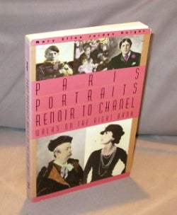 Item #23330 Paris Portraits: Renoir to Chanel. Walks on the Right Bank. Mary Ellen Jordan Haight