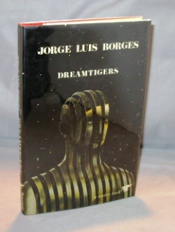 Item #23800 Dreamtigers. Jorge Luis Borges