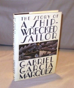 Item #23847 The Story of a Shipwrecked Sailor. Translated by Randolph Hogan. Garcia Marquez
