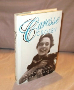 Item #23893 Caresse Crosby: From Black Sun to Roccasinibalda. Paris in the 1920s, Anne Conover.