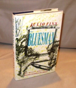 Item #23947 The Bluesman: the Musical Heritage of Black Men and Women in the Americas. Blues Music, Julio Finn.