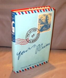 Item #24060 Yours, Plum: The Letters of P.G. Wodehouse. Edited By Frances Donaldson. Literary...