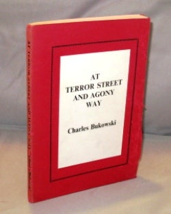 Item #24204 At Terror Street and Agony Way: Poems. Charles Bukowski