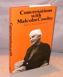 Item #24462 Conversations with Malcolm Cowley. Edited by Thomas Daniel Young. Malcolm Cowley