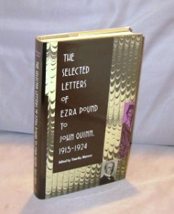 Item #24498 The Selected Letters of Ezra Pound to John Quinn, 1915-1924. Literary Letters, Ezra...