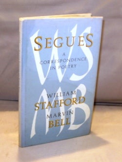 Item #24686 Segues: A Correspondence in Poetry. Poetry, William Stafford, Marvin Bell