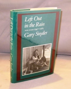 Item #24705 Left Out in the Rain: New Poems 1947-1985. Poetry, Gary Snyder