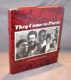 Item #24777 They Came to Paris. Paris in the 1920's, Howard Greenfield