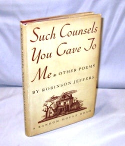 Item #25025 Such Counsels You Gave To Me & Other Poems. Robinson Jeffers