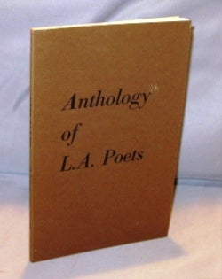 Item #25041 Anthology of L.A. Poets. Edited by Bukowski, Cherry, Vangelisti. Charles Bukowski.