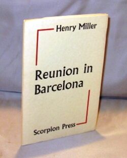 Item #25090 Reunion in Barcelona. Henry Miller