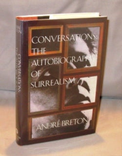 Item #25103 Conversations: Autobiography of Surrealism. Surrealism, Andre Breton