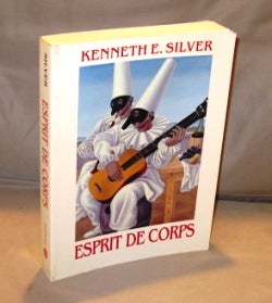 Item #25141 Esprit De Corps: The Art of the Parisian Avant-Garde and the First World War,...