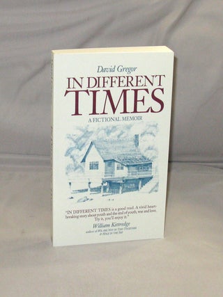 In Different Times: A Fictional Memoir