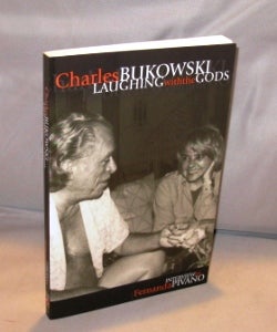 Item #25284 Laughing with the Gods. An Interview by Fernanda Pivano. Charles Bukowski