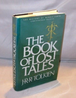 Item #25339 The Book of Lost of Lost Tales: Part One. J. R. R. Tolkien