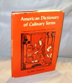 Item #25467 American Dictionary of Culinary Terms: A Comprehensive Guide to the Vocabulary of the...