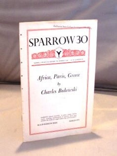 Item #25710 Africa, Paris, Greece. Sparrow 30. Charles Bukowski