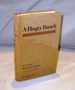 Item #25725 A Hasty Bunch: Short Stories. Robert McAlmon