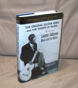 Item #26002 Lonnie Johnson: Music and Civil Rights. The Original Guitar Hero and the Power of...