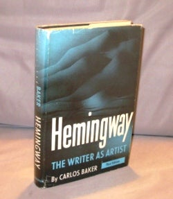 Item #26027 Hemingway: The Writer as Artist. Ernest Hemingway, Carlos Baker