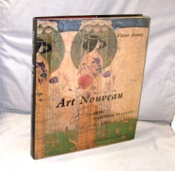 Item #26129 Art Nouveau: From Mackintosh to Liberty, the Birth of a Style. Victor Arwas