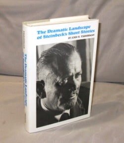 Item #26196 The Dramatic Landscape of Steinbeck's Short Stories. Steinbeck, John Timmerman