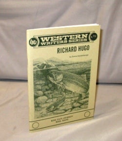 Item #26289 Richard Hugo (Western Writers Series, No. 59). Author Profile, Donna Gerstenberger