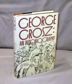 Item #26307 George Grosz: An Autobiography. Translated by Nora Hodges. Art, George Grosz