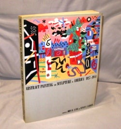 Item #26344 Abstract Painting and Sculpture in America 1927-1944. Edited by John R. Lane and Susan C. Larsen. Exhibition Catalog.