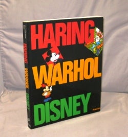 Item #26350 Keith Haring, Andy Warhol, and Walt Disney. Edited by BruceD. Kurtz. Exhibition Catalog
